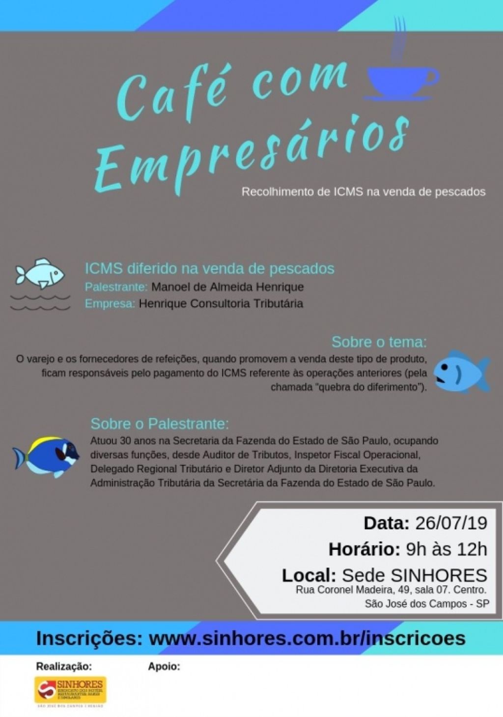 SINHORES promove bate-papo sobre o ICMS na venda de pescados